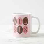 Lil Sis mug