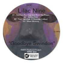 Lilac Nine - Goodbye Swindon 12" Vinyl Label Round Sticker