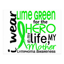 Lime Green For Hero 2 Mother Lymphoma Postcards