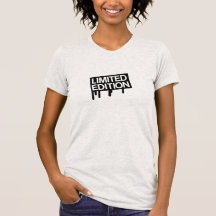 Limited Edition T Shirts
