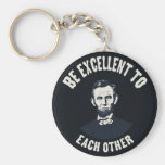 Lincoln - Be Excellent Keychains