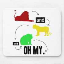 lions and tigers and bears OH MY mousepad