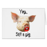 Lipstick on a Pig Greeting Cards