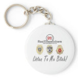 Listen To Me Dispatcher Keychain