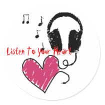 Listen To Your Heart Round Sticker