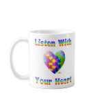 Listen With Your Heart Coffee Mugs