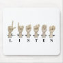 ListenAmeslan062611 Mouse Pad