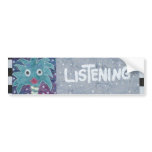 Listening bumper stickers