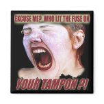Lit Your Tampon Funny T-shirts Gifts magnets