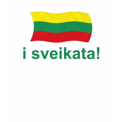 Lithuanian i sveikata! (Cheers!) Tshirt by worldshop