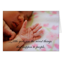 Little girls are the nicest things... card