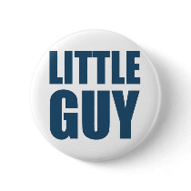 Little Guy Pinback Button