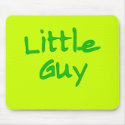 Little Guy Matching Big Guy Products mousepads