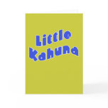 Little Kahuna Products Greeting Card