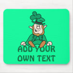 Little Leprechaun - Add Your Own Text Mouse Pad