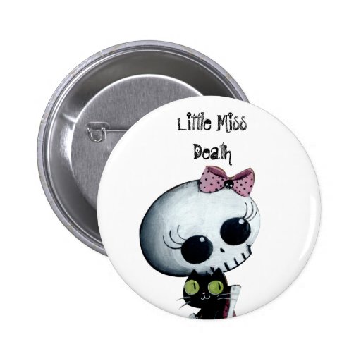 Little Miss Death -custom text- Pinback Button