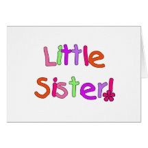 Little Sister T-shirts and Gifts Card
