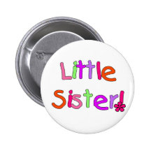 Little Sister Tshirts and Gifts Buttons