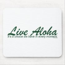 Live Aloha Design Items by Paul Klink Mouse Pads