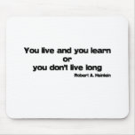 Live and Learn quote mousepads