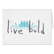 Live Bold Note Card
