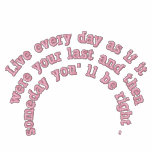 Live every day... hoodie