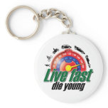 Live Fast Die Young keychains