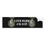 Live Free or Die! Bumper Stickers