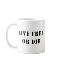 Live Free Or Die Mugs