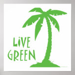 Live Green - Palm Tree posters