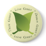 Live green, think green, dream green, love green buttons