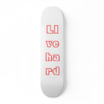 LIve hard skateboards