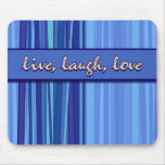 Live Laugh Love Blue Mother’s Day Mousepad