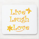 Live Laugh Love mousepads