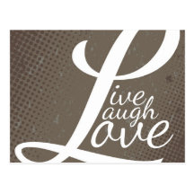 LIVE LAUGH LOVE POST CARD