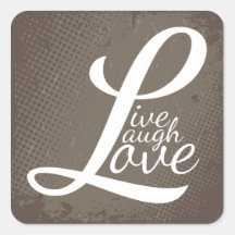 LIVE LAUGH LOVE SQUARE STICKER