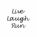 Live Laugh Run embroidered shirts