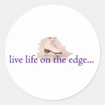 Live life on the edge... round stickers