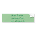 Live Long Bumper Stickers
