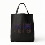 Live Long & Twitter Text bags