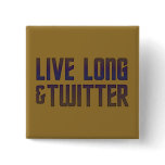 Live Long & Twitter Text buttons