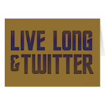 Live Long & Twitter Text cards