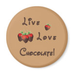 Live Love Chocolate magnets