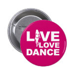 Live Love Dance Pins