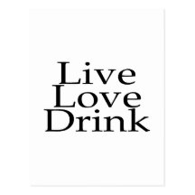 Live Love Drink Post Cards