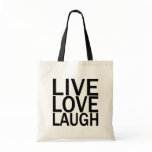 Live Love Laugh totebag
