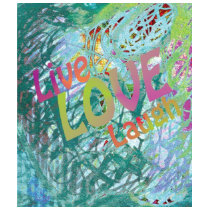 Live Love Laugh T Shirts