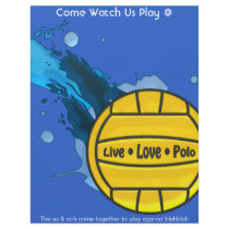 Live Love Polo - Water Polo Fliers