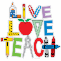 Live Love Teach Cut Outs