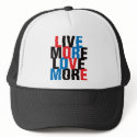 Live More Love More hats